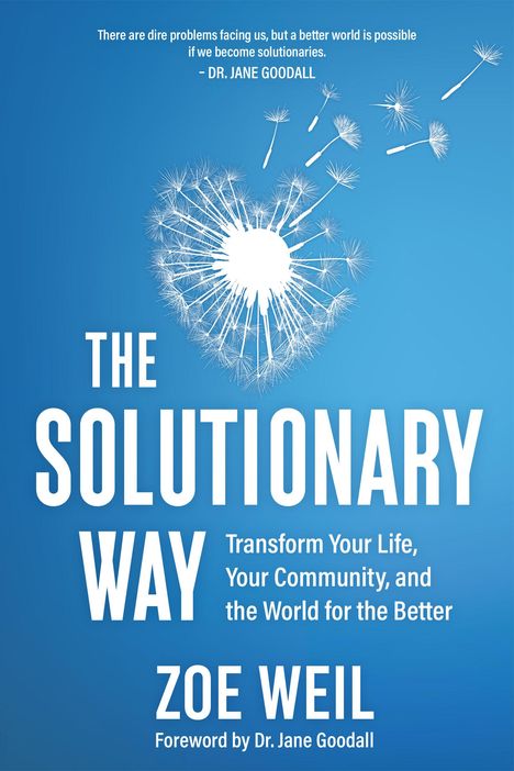 Zoe Weil: The Solutionary Way, Buch