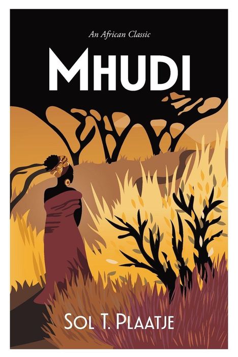 "An African Classic. MHUDI. SOL T. PLAATJE." Illustration: Frau im Kleid vor afrikanischer Savanne mit Bäumen.