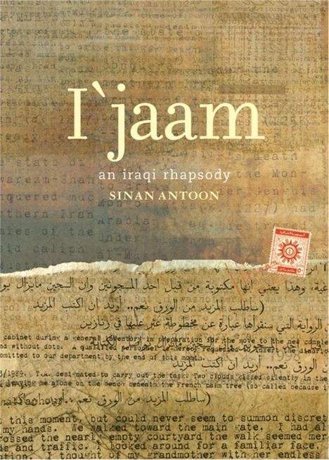 Sinan Antoon: I'jaam: An Iraqi Rhapsody, Buch