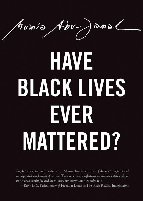 Mumia Abu-Jamal: Have Black Lives Ever Mattered?, Buch