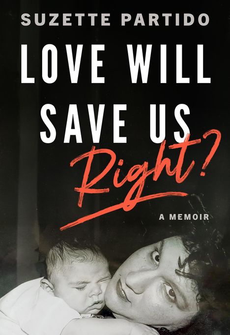 Suzette Partido: Love Will Save Us, Right?, Buch