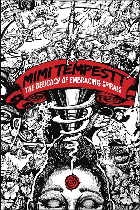 mimi tempestt: the delicacy of embracing spirals, Buch