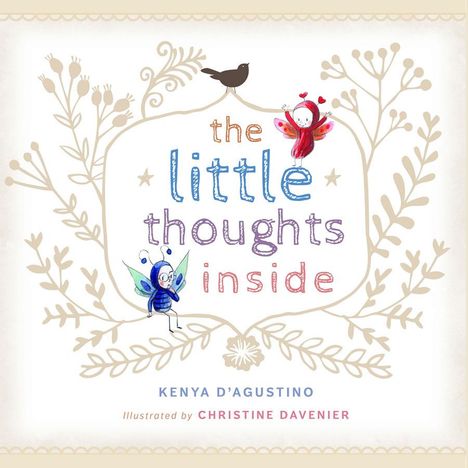 Kenya D'Agustino: The Little Thoughts Inside, Buch