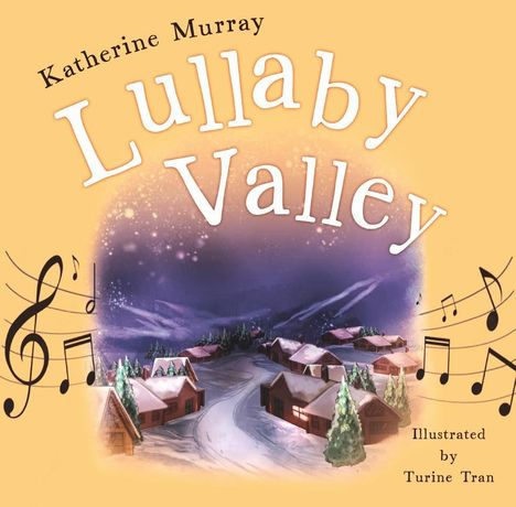 Katherine Murray: Lullaby Valley, Buch