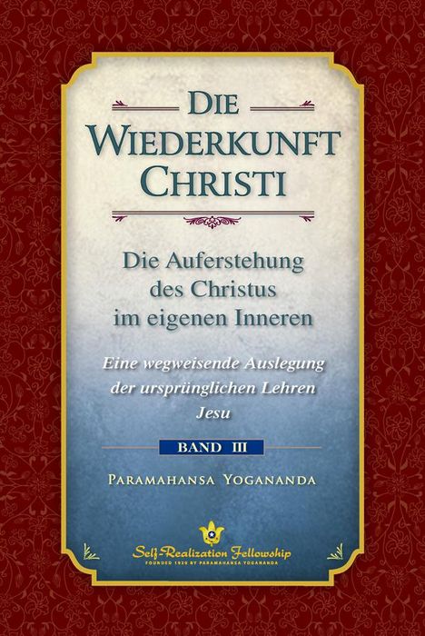Yogananda Paramahansa: Die Wiederkunft Christi, Buch