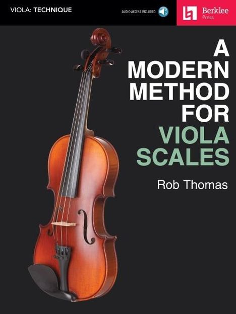 Rob Thomas: Berklee Press: A Modern Method for Viola Scales - Book with Online Audio by Rob Thomas, Buch