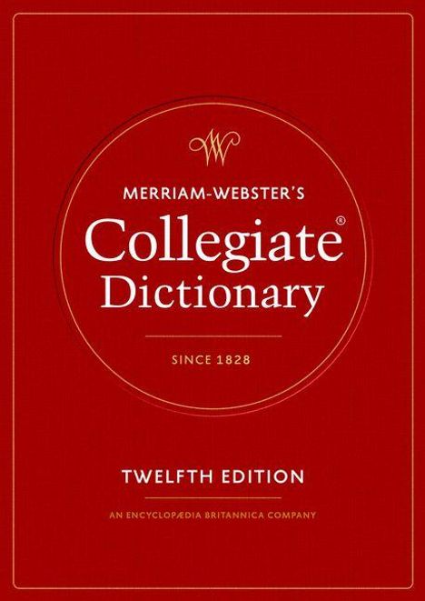 Text: "Merriam-Webster’s Collegiate Dictionary", "Since 1828", "Twelfth Edition". Roter Hintergrund.