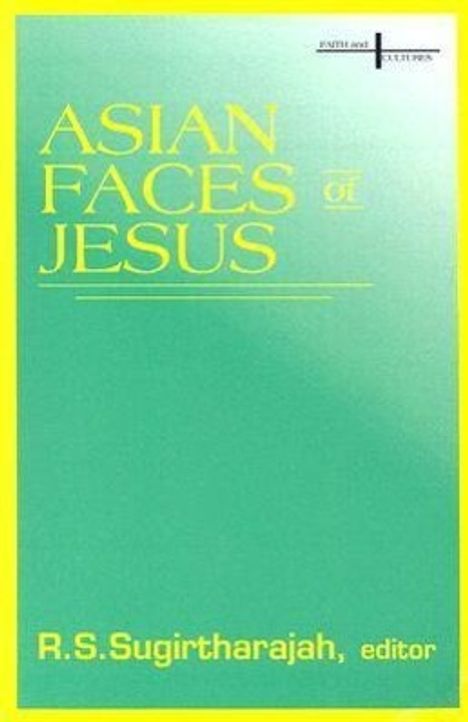 R S Sugirtharajah: Asian Faces of Jesus, Buch