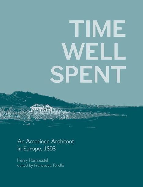 Henry Hornbostel: Time Well Spent, Buch