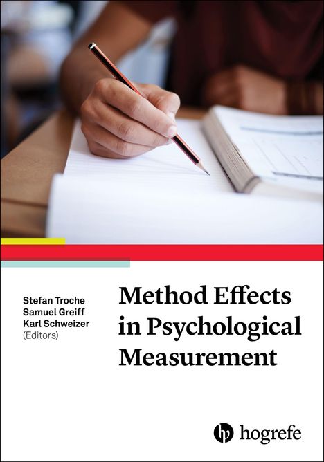 „Method Effects in Psychological Measurement“ von Stefan Troche, Samuel Greiff, Karl Schweizer. Foto einer Hand beim Schreiben.