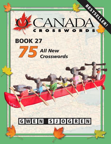 "Bestseller! Canada Crosswords Book 27, 75 All New Crosswords, GWEN SJOGREN. Illustration: Elche in einem Kanu."