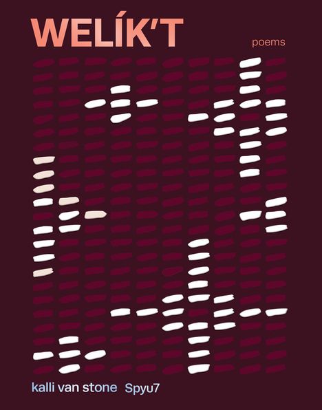 Text: "WELÍK'T", "poems", "kalli van stone", "Spyu7". Illustration mit weißen und beigen Linien auf dunkelrotem Hintergrund.