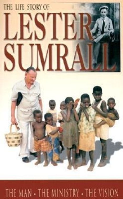 Lester Frank Sumrall: The Life Story of Lester Sumrall, Buch