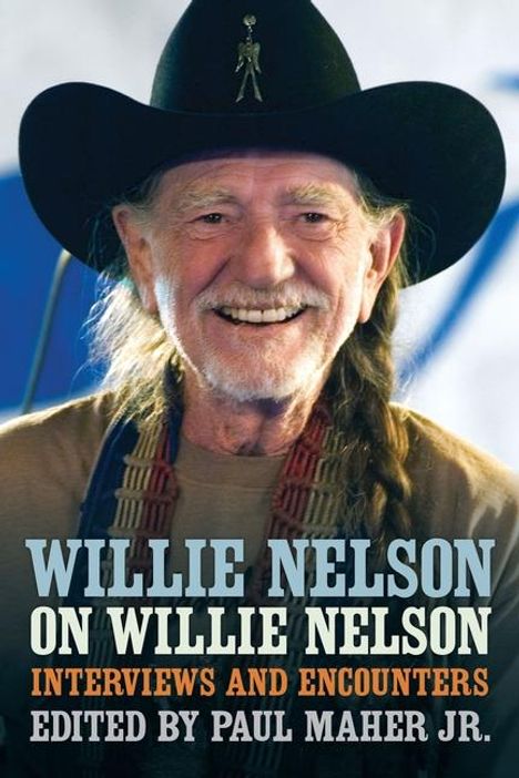Paul Maher: Willie Nelson on Willie Nelson, Buch