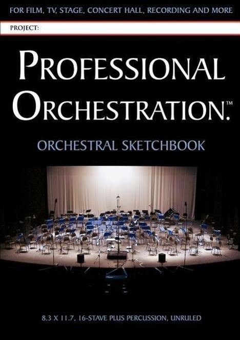 Professional Orchestration 16-Stave Unruled Orchestral Sketchbook, Buch