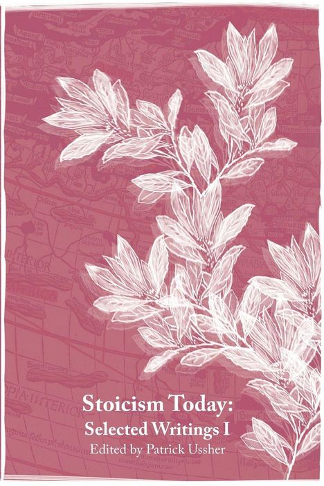 "Stoicism Today: Selected Writings I. Edited by Patrick Ussher." Weiße Blätter auf rosa Hintergrund mit Landkarte.