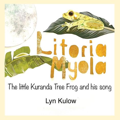 Lyn Kulow: Litoria Myola, Buch