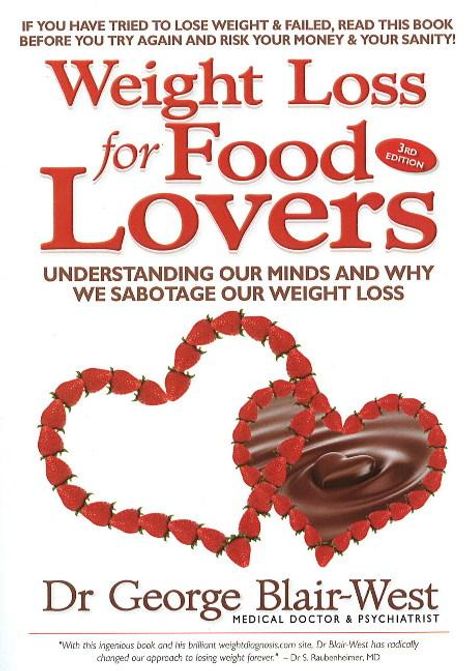 George Blair-West: Weight Loss for Food Lovers, Buch