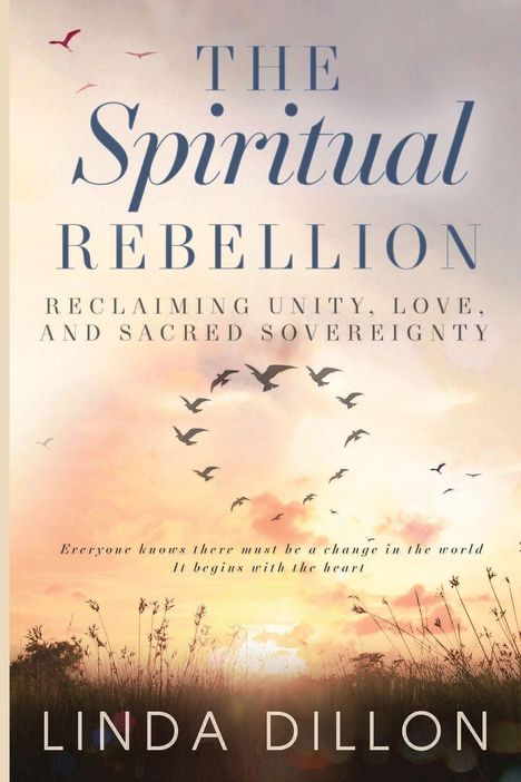 „The Spiritual Rebellion. Reclaiming Unity, Love, and Sacred Sovereignty. Everyone knows there must be a change in the world...“ Sonnenuntergang mit Vögeln.