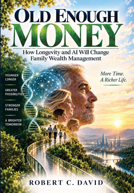Großer Mann mit älteren und jüngeren Gesichtern, DNA-Helix, Skyline, Natur. Text: "OLD ENOUGH MONEY" von Robert C. David.