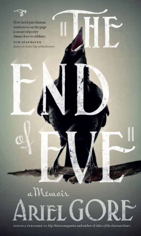 Ariel Gore: The End of Eve, Buch