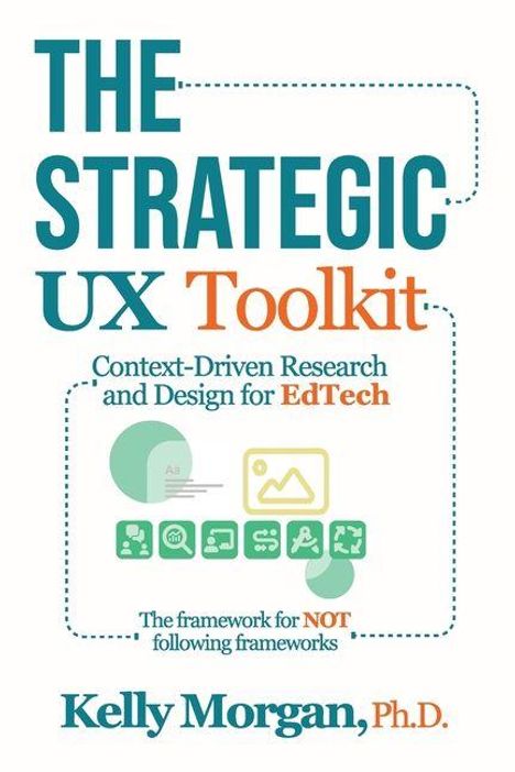 "The Strategic UX Toolkit" mit Untertitel über EdTech. Symbole für digitale Werkzeuge und Design. Name: Kelly Morgan, Ph.D.
