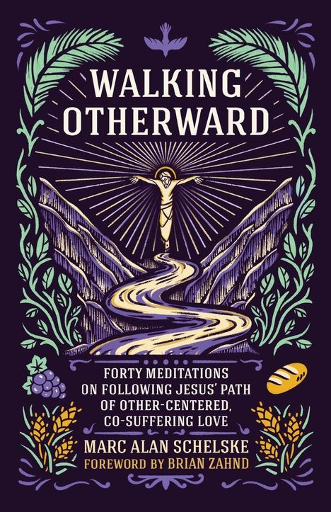 Marc Alan Schelske: Walking Otherward, Buch