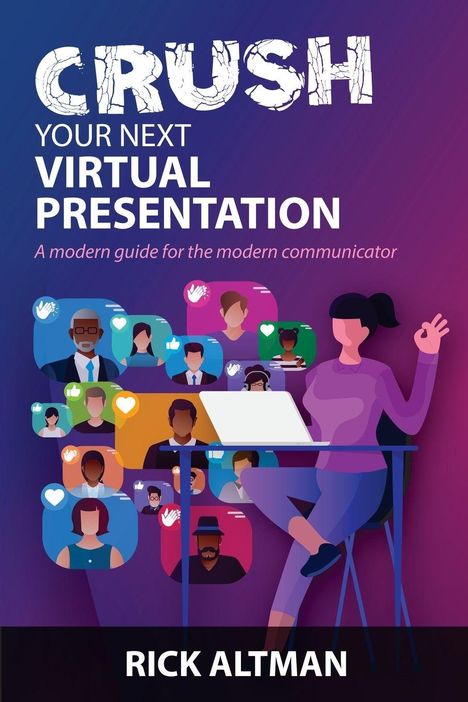 Text: "CRUSH YOUR NEXT VIRTUAL PRESENTATION: A modern guide for the modern communicator." Illustration einer Frau am Laptop.