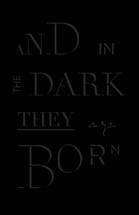 Garrett Francis: And in the Dark They Are Born, Buch