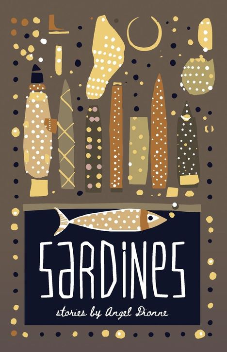 Angel T. Dionne: Sardines, Buch