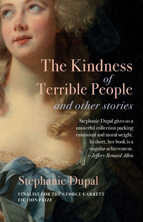 “The Kindness of Terrible People and other stories” von Stephanie Dupal, Zitat von Jeffery Renard Allen, Illustration einer Frau.