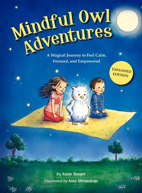 Ranger Annie: Mindful Owl Adventures (3rd Expanded Edition), Buch