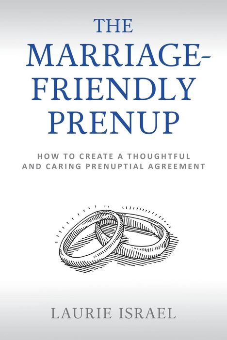 Laurie Israel: The Marriage-Friendly Prenup, Buch