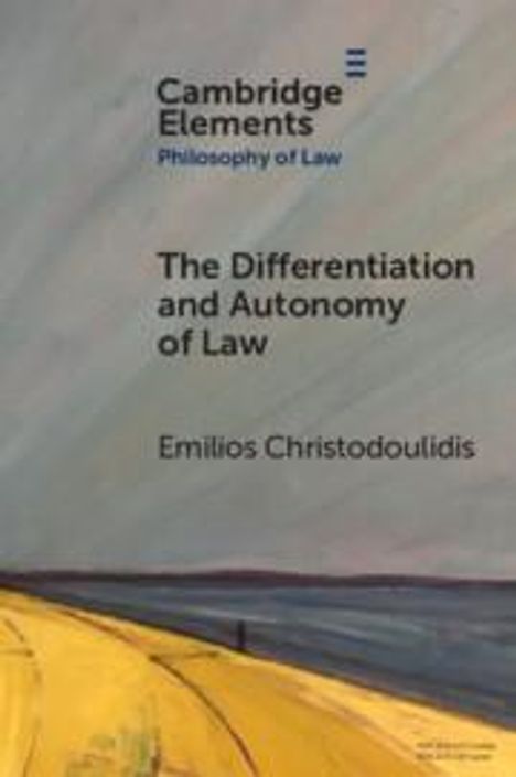 Emilios Christodoulidis: The Differentiation and Autonomy of Law, Buch