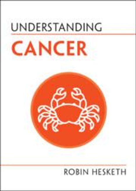 Robin Hesketh: Understanding Cancer, Buch