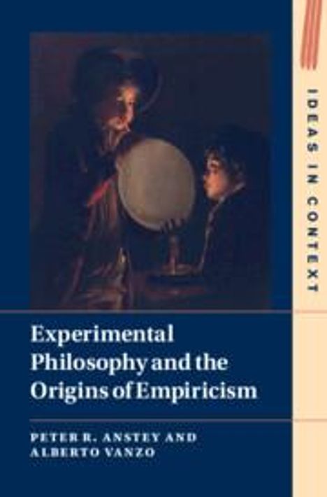 Alberto Vanzo: Experimental Philosophy and the Origins of Empiricism, Buch