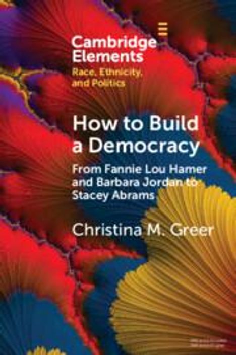 Christina M. Greer: How to Build a Democracy, Buch