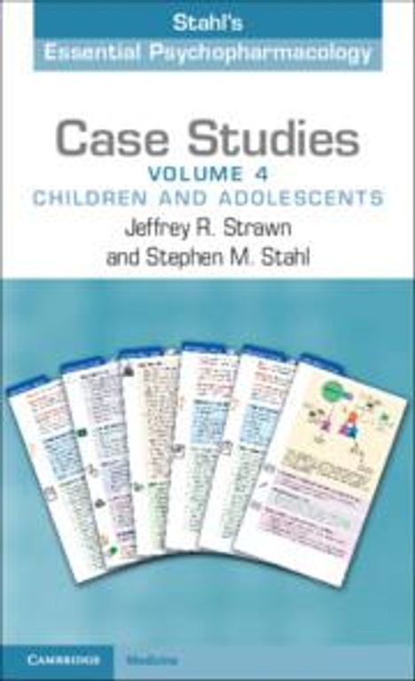 Jeffrey R. Strawn: Case Studies: Stahl's Essential Psychopharmacology: Volume 4, Buch