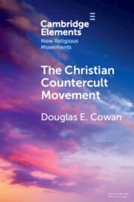 Douglas E Cowan: The Christian Countercult Movement, Buch