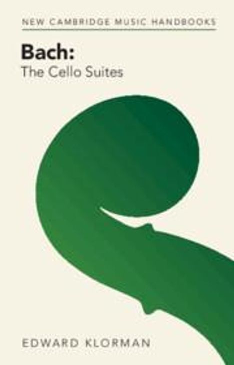 Edward Klorman: Bach: The Cello Suites, Buch