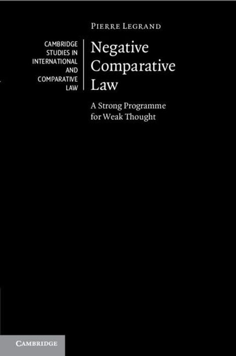 Pierre Legrand: Negative Comparative Law, Buch