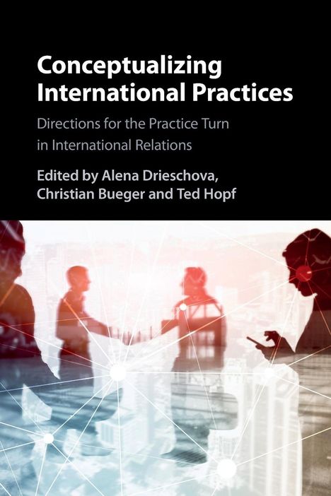 Conceptualizing International Practices, Buch