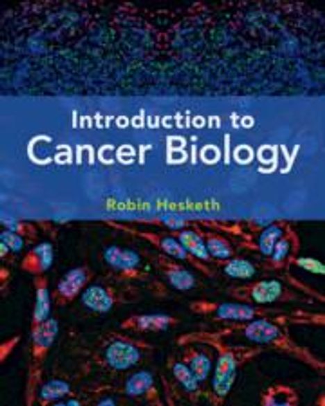 Robin Hesketh: Introduction to Cancer Biology, Buch