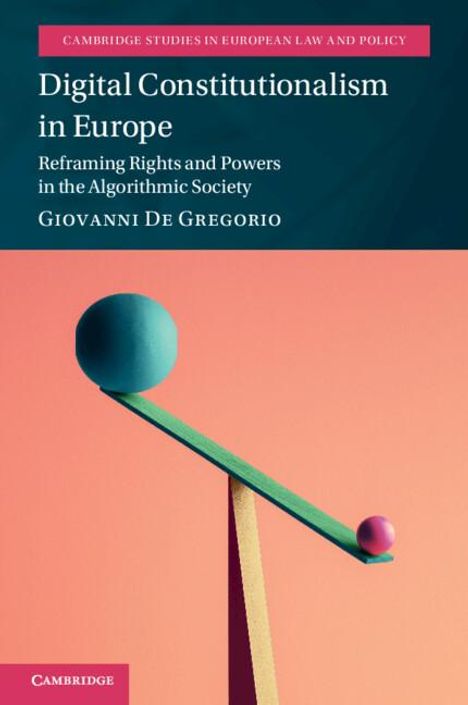 Giovanni De Gregorio: Digital Constitutionalism in Europe, Buch