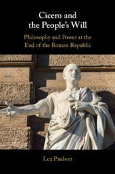 Lex Paulson: Cicero and the People's Will, Buch