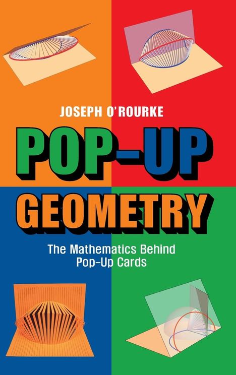 Joseph O'Rourke: Pop-Up Geometry, Buch