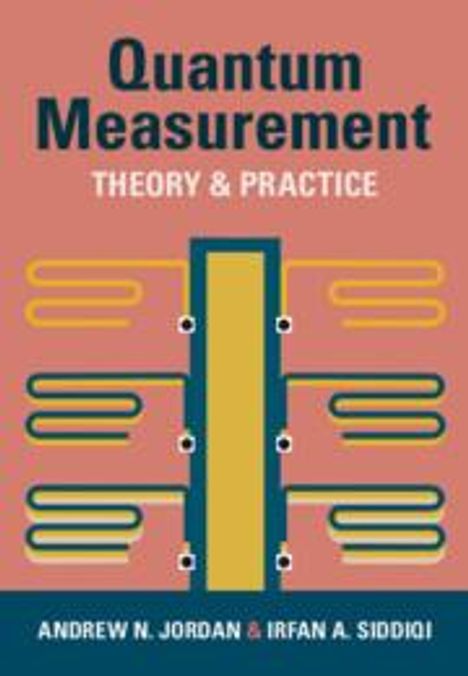 Andrew N. Jordan: Quantum Measurement, Buch