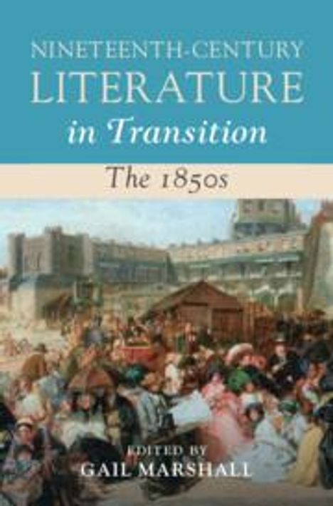 Nineteenth-Century Literature in Transition: The 1850s, Buch
