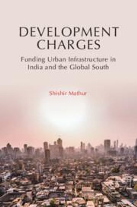 Shishir Mathur: Development Charges, Buch