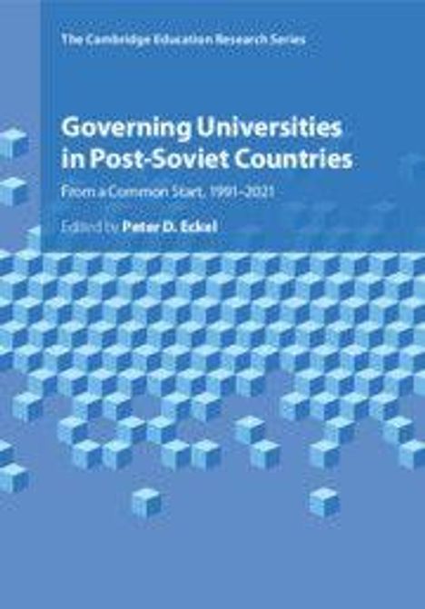 Titel: "Governing Universities in Post-Soviet Countries" von Peter D. Eckel. Blaue Oberfläche mit Würfellogo.